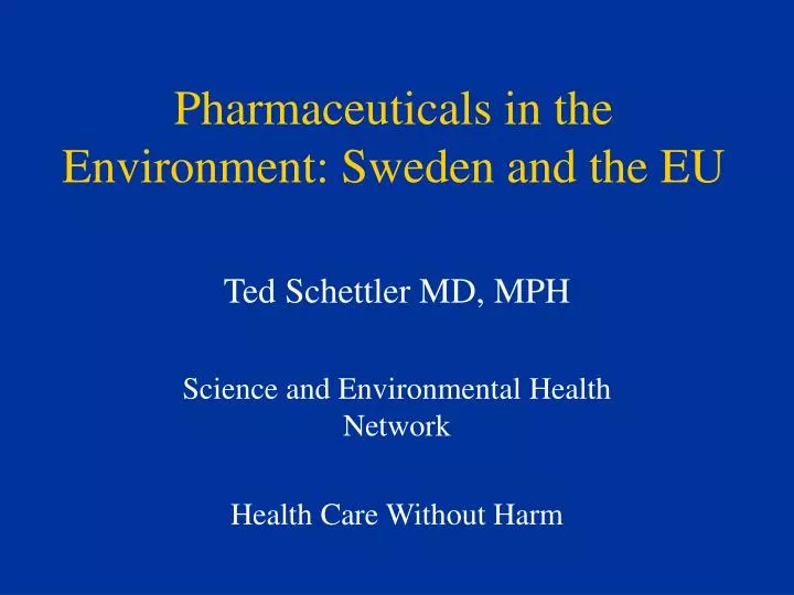 pharmaceuticals in the environment sweden and the eu