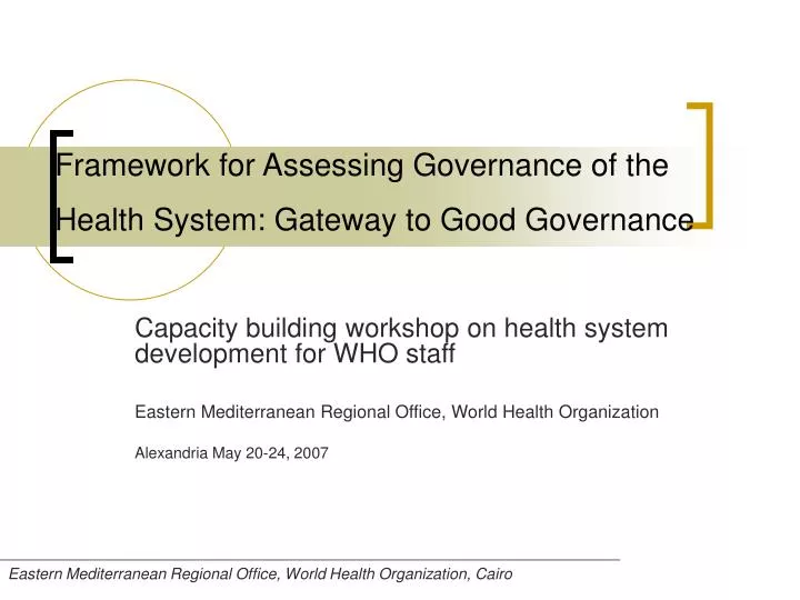 framework for assessing governance of the health system gateway to good governance
