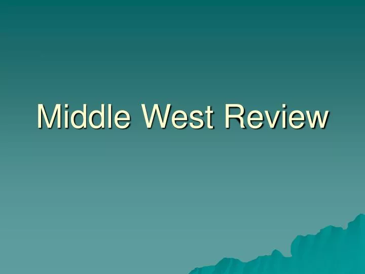 middle west review