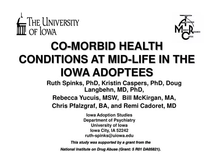 co morbid health conditions at mid life in the iowa adoptees
