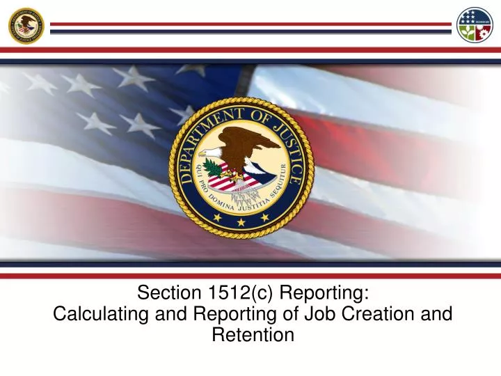 section 1512 c reporting calculating and reporting of job creation and retention