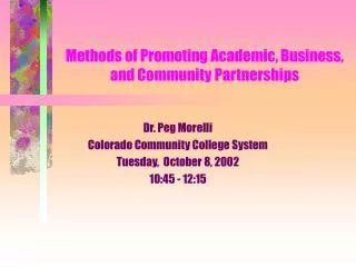 Methods of Promoting Academic, Business, and Community Partnerships