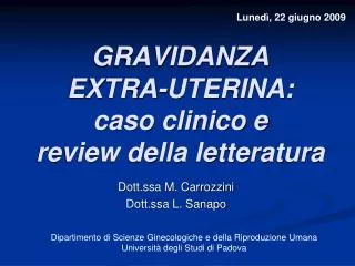 GRAVIDANZA EXTRA-UTERINA: caso clinico e review della letteratura