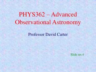 PHYS362 – Advanced Observational Astronomy