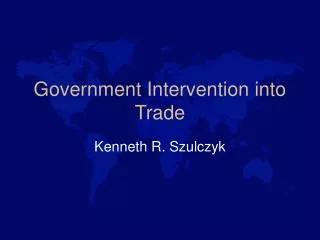 Government Intervention into Trade