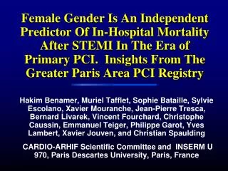 Female Gender Is An Independent Predictor Of In-Hospital Mortality After STEMI In The Era of Primary PCI. Insights From