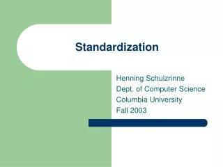 Standardization