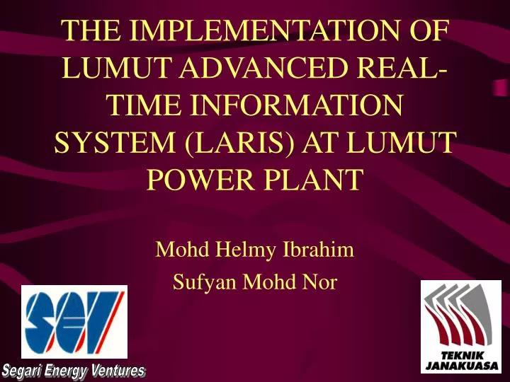 the implementation of lumut advanced real time information system laris at lumut power plant