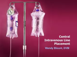Central Intravenous Line Placement