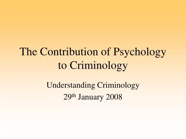 the contribution of psychology to criminology