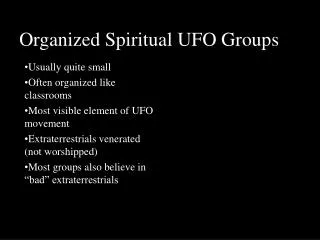 Organized Spiritual UFO Groups