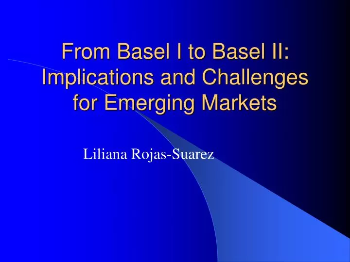 from basel i to basel ii implications and challenges for emerging markets