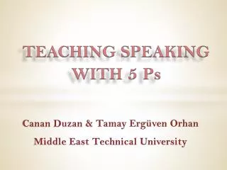 TEACHING SPEAKING WITH 5 P s