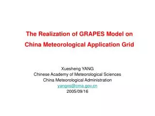 The Realization of GRAPES Model on China Meteorological Application Grid