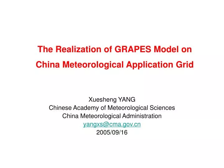 the realization of grapes model on china meteorological application grid