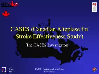 CASES (Canadian Alteplase for Stroke Effectiveness Study)