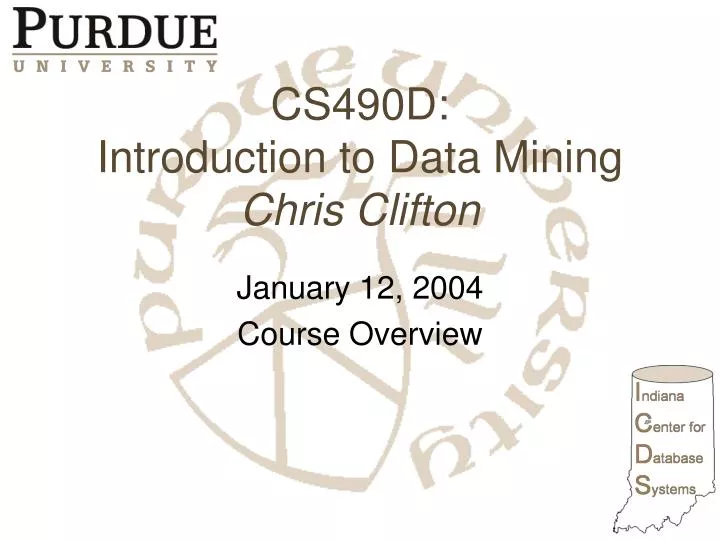 cs490d introduction to data mining chris clifton