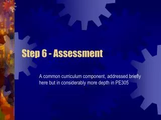 Step 6 - Assessment