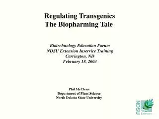 Regulating Transgenics The Biopharming Tale