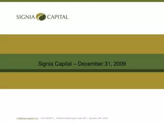 Signia Capital – December 31, 2009