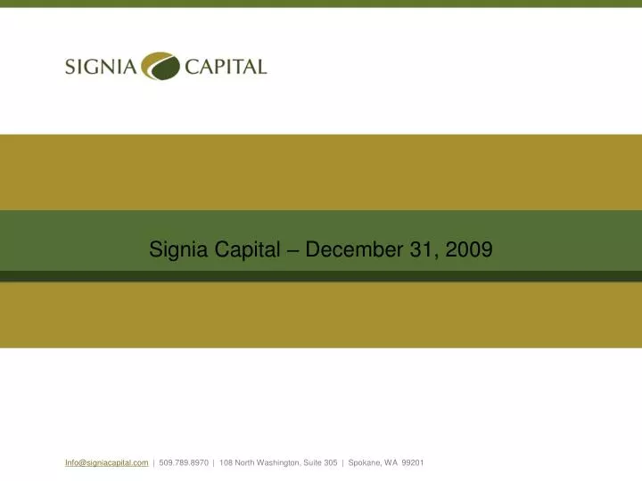 signia capital december 31 2009