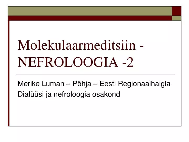 molekulaarmeditsiin nefroloogia 2