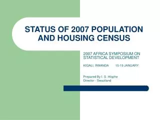 STATUS OF 2007 POPULATION AND HOUSING CENSUS