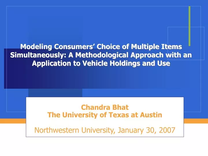 chandra bhat the university of texas at austin northwestern university january 30 2007