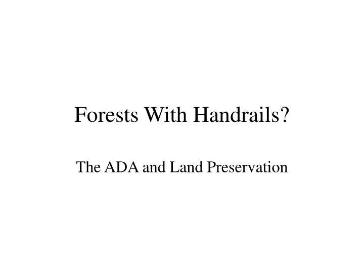 forests with handrails