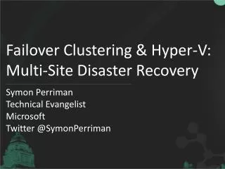 Failover Clustering &amp; Hyper-V: Multi-Site Disaster Recovery