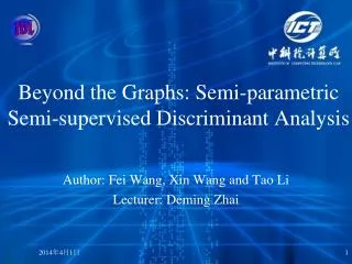 Beyond the Graphs: Semi-parametric Semi-supervised Discriminant Analysis