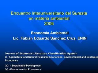 Encuentro Interuniversitario del Sureste en materia ambiental 2006