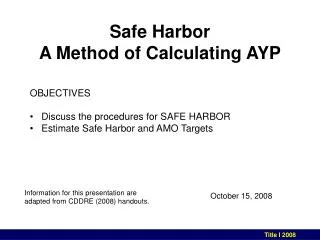 Safe Harbor A Method of Calculating AYP