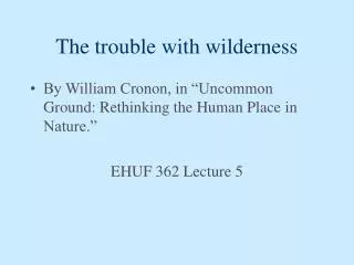 The trouble with wilderness