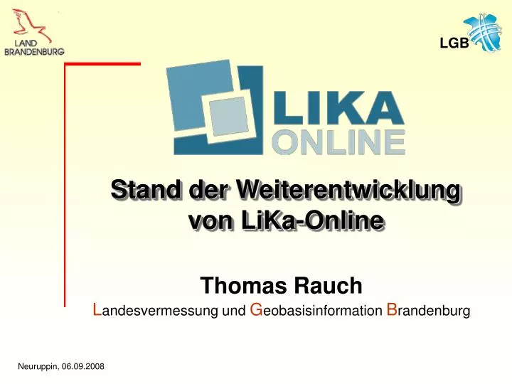 stand der weiterentwicklung von lika online