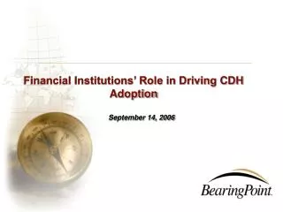 Financial Institutions’ Role in Driving CDH Adoption