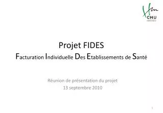 Projet FIDES F acturation I ndividuelle D es E tablissements de S anté