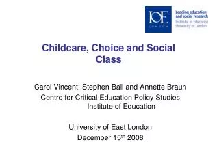 Childcare, Choice and Social Class