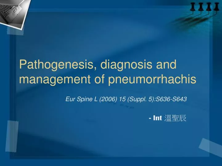 pathogenesis diagnosis and management of pneumorrhachis