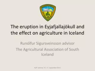 The eruption in Eyjafjallajökull and the effect on agriculture in Iceland