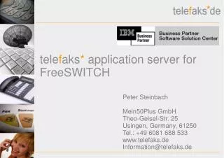 tele f aks * application server for FreeSWITCH