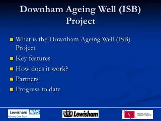 Downham Ageing Well (ISB) Project
