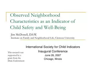 Observed Neighborhood Characteristics as an Indicator of Child Safety and Well-Being