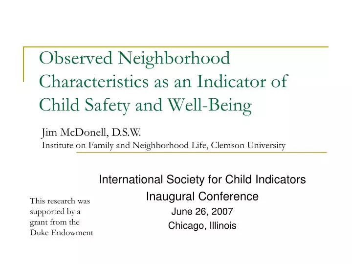 observed neighborhood characteristics as an indicator of child safety and well being