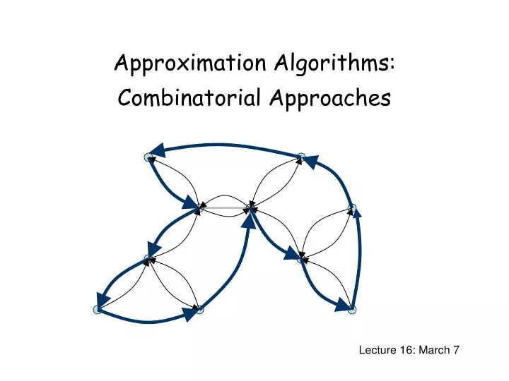 approximation algorithms combinatorial approaches
