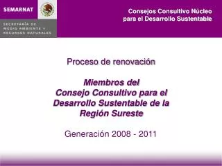 Proceso de renovación Miembros del Consejo Consultivo para el Desarrollo Sustentable de la Región Sureste Generación