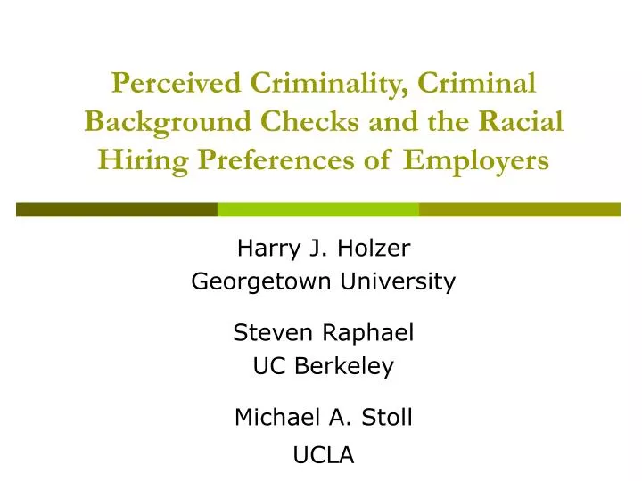 perceived criminality criminal background checks and the racial hiring preferences of employers