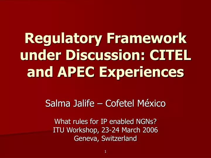 regulatory framework under discussion citel and apec experiences