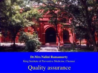 Dr.Mrs.Nalini Ramamurty King Institute of Preventive Medicine, Chennai