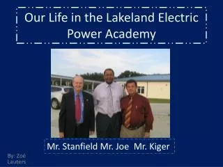 Our Life in the Lakeland Electric Power Academy